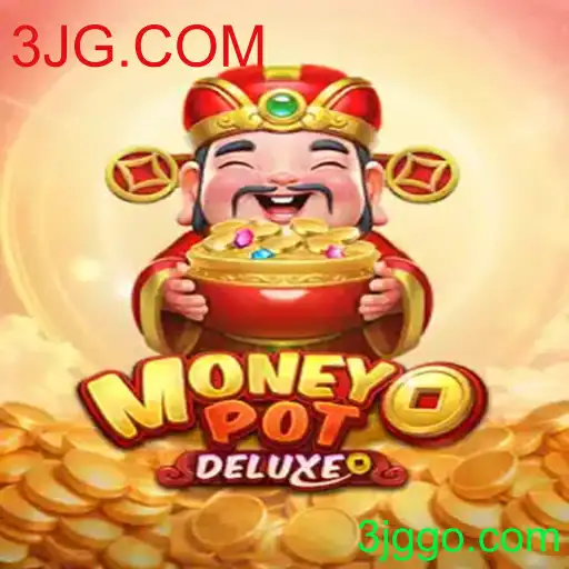 Explorando o Fascinante Jogo MoneyPotDELUXE da 3JG.COM
